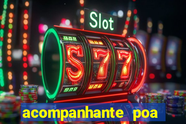 acompanhante poa zona sul